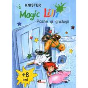 Magic Lilli (+ 8 ani). Pozne si ghidusii (Editie cartonata)