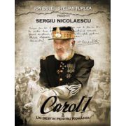 Carol I - Un destin pentru Romania