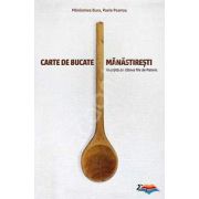 Carte de bucate manastiresti, insotita de cateva file de Pateric