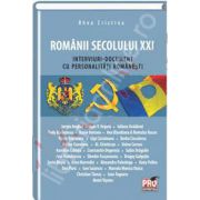 Romanii secolului XXI (Interviuri-document cu personalitati romanesti)