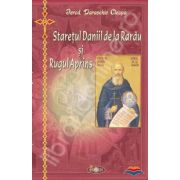 Staretul Daniil de la Rarau si Rugul Aprins