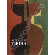 Alexandru Tipoia (1914-1993). Album bilingv roman-francez
