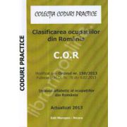 Clasificarea ocupatiilor din Romania - C. O. R, actualizat 2013