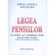 Legea pensiilor - editia a XXVII-a - 16 IULIE 2013