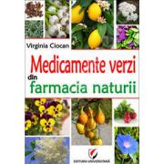 Medicamente verzi din farmacia naturii