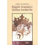 Regele Scamator - Stefan Iordache - Kiosk edition, Editia a II-a revazuta si adaugita