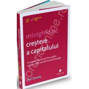 Minighid de crestere a capitalului. Formula trasnet pentru a gasi oportunitati excelente de investitii