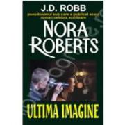 Ultima imagine (Nora, Roberts)