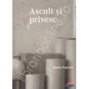 Ascult si privesc