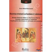 Doctrina trinitara ca fundament misionar. Relatia Duhului Sfant cu Tatal si cu Fiul in teologia rasariteana si apuseana