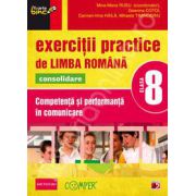 Exercitii practice de Limba Romana, pentru clasa a VIII-a. Consolidare. Competenta si performanta in comunicare