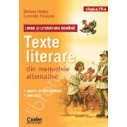 Limba si Literatura Romana. Texte literare din manualele alternative pentru clasa a VII-a