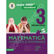 Matematica. Competente si performante, pentru clasa a III-a. Standard (Colectia, mate 2000+)