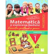 Matematica si explorarea mediului. Exercitii, probleme si jocuri, clasa I (Semestrul 2)