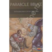 Parabole biblice. Antologie si selectie de comentarii