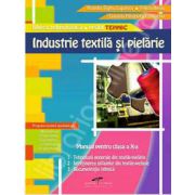 Industrie textila si pielarie. Manual pentru cls. a X-a