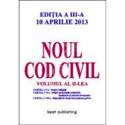 Noul cod civil volumul 2 ( editia a III-a ) 10 aprilie 2013
