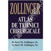 ZOLLINGER - Atlas de tehnici chirurgicale