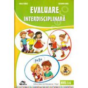 Evaluare interdisciplinara, nivel 5-6 ani - Editia, 2013