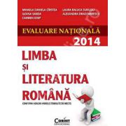 Evaluare nationala 2014. Limba si literatura romana (Conform noilor modele stabilite de MECTS)