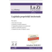 Legislatia proprietatii intelectuale (Actualizat la 20.08.2013)