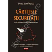 Cirtitele Securitatii. Agenti de influenta din exilul romanesc