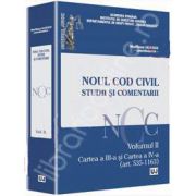 Noul Cod civil. Studii si comentarii. Volumul II - Cartea a III-a si Cartea a IV-a (art. 535-952)