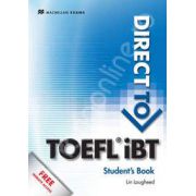 Direct to TOEFL IBT: Students Book + Website Pack