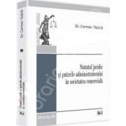 Statutul juridic si puterile administratorului in societatea comerciala