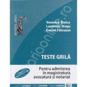 Teste grila. Editia a II-a, revazuta si adaugita. Pentru admiterea in magistratura, avocatura si notaria