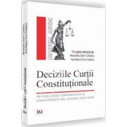 Deciziile Curtii Constitutionale - Privind legea contenciosului administrativ nr. 554/2004 (2004-2009)