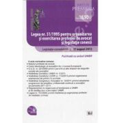 Legea nr. 51/1995 pentru organizarea si exercitarea profesiei de avocat si legislatie conexa - Editie Premium Legislatie consolidata. Actualizata 27 august 2013