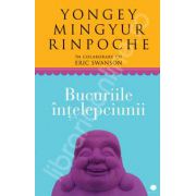 Bucuriile intelepciunii. Cum sa intampini schimbarea si sa-ti gasesti libertatea