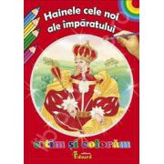 Hainele cele noi ale Imparatului. Citim si coloram