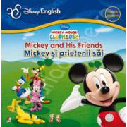 Mickey and His Friends - Mickey si prietenii sai (Colectia Disney English)