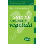 Ghid de alimentatie vegetala