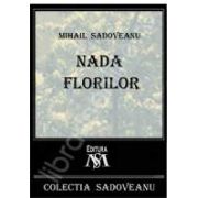 Mihail Sadoveanu, Nada florilor