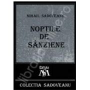 Mihail Sadoveanu, Noptile de sanziene