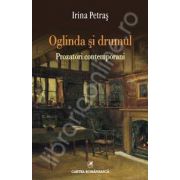 Oglinda si drumul. Prozatori contemporani