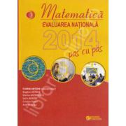 Matematica. Evaluarea nationala 2014 pas cu pas