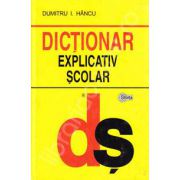 Dictionar explicativ scolar (Editie Cartonata)