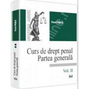 Curs de drept penal. Partea generala - Vol. II (Viorel Pasca)