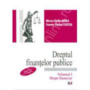 Dreptul finantelor publice. Volumul I - Drept financiar. Editia a 2-a, revizuita