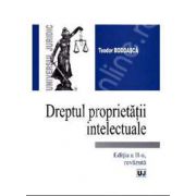 Dreptul proprietatii intelectuale Editia a II-a, revazuta