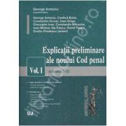 Explicatii preliminare ale noului Cod penal. Vol. I - Articolele 1-52