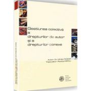 Gestiunea colectiva a drepturilor de autor si a drepturilor conexe