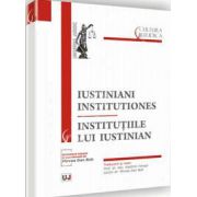 Iustiniani institutiones - Institutiile lui Iustinian