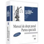 Manual de drept penal. Partea speciala. In conformitate cu noul Cod penal - Vol. II