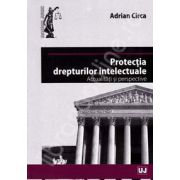 Protectia drepturilor intelectuale Actualitati si perspective