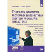 Tehnologia informatiei. Protejarea si respectarea dreptului proprietatii intelectuale